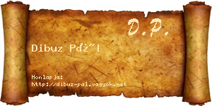 Dibuz Pál névjegykártya